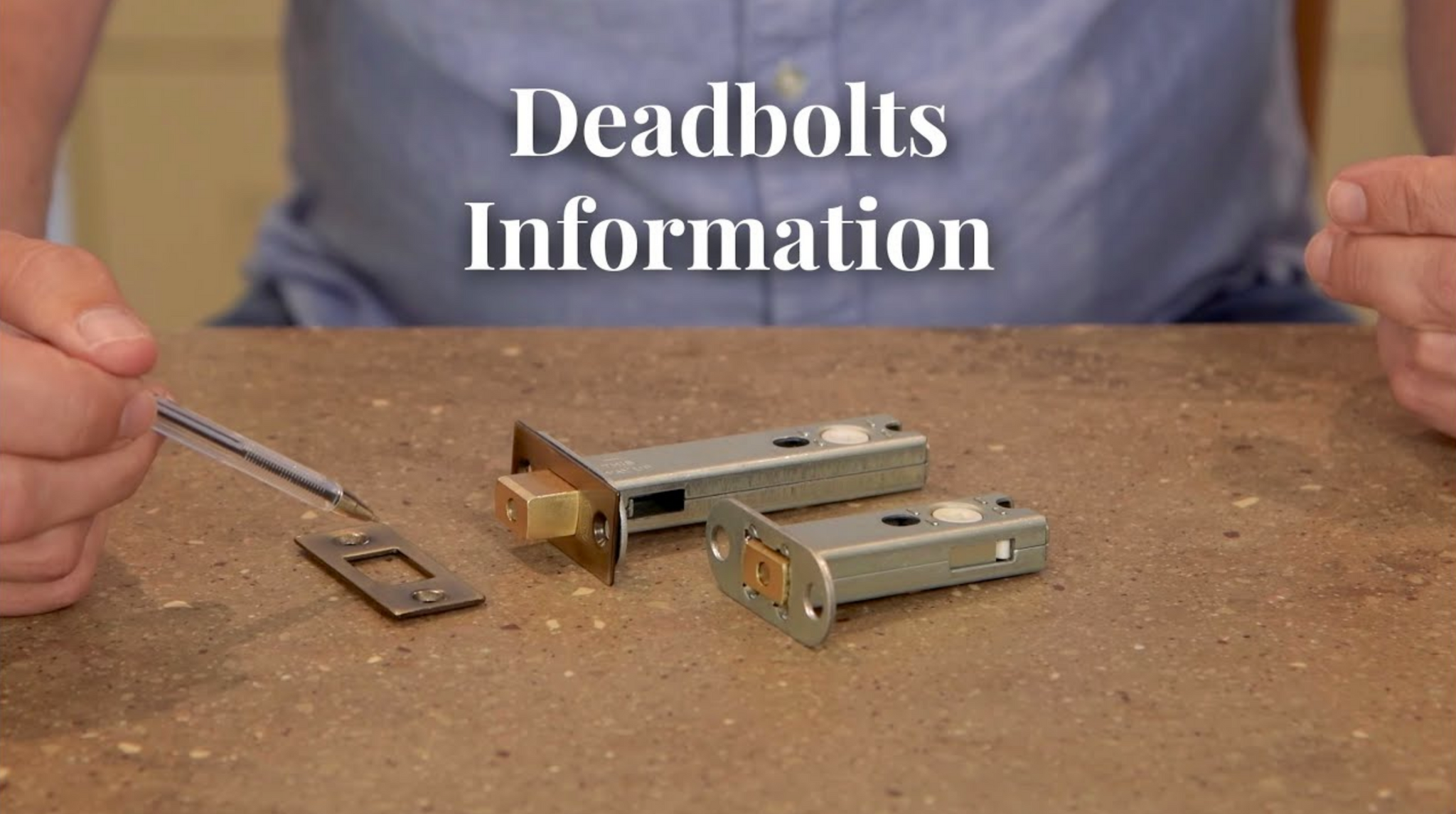 Video Guide: Deadbolts Information