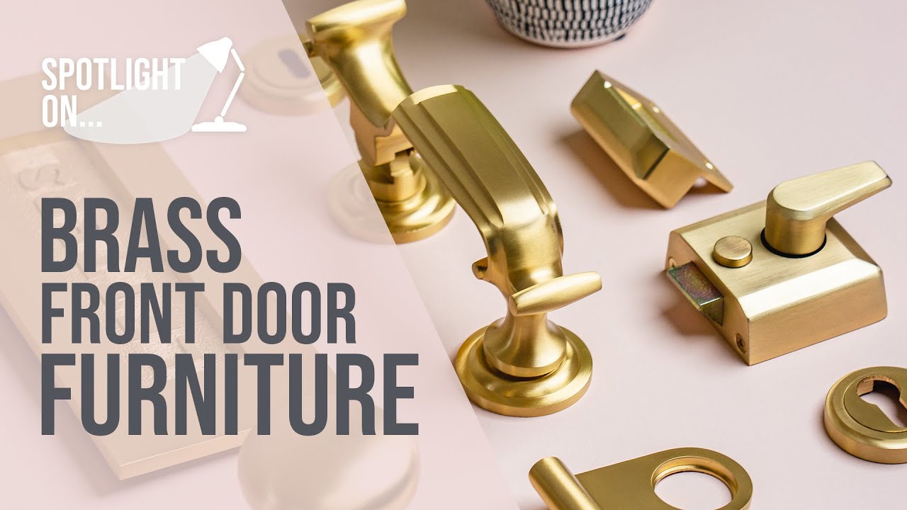 Spotlight On Video...New Brass Front Door Furniture